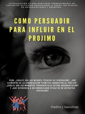 cover image of PERSUADIR PARA INFLUIR EN EL PROJIMO
